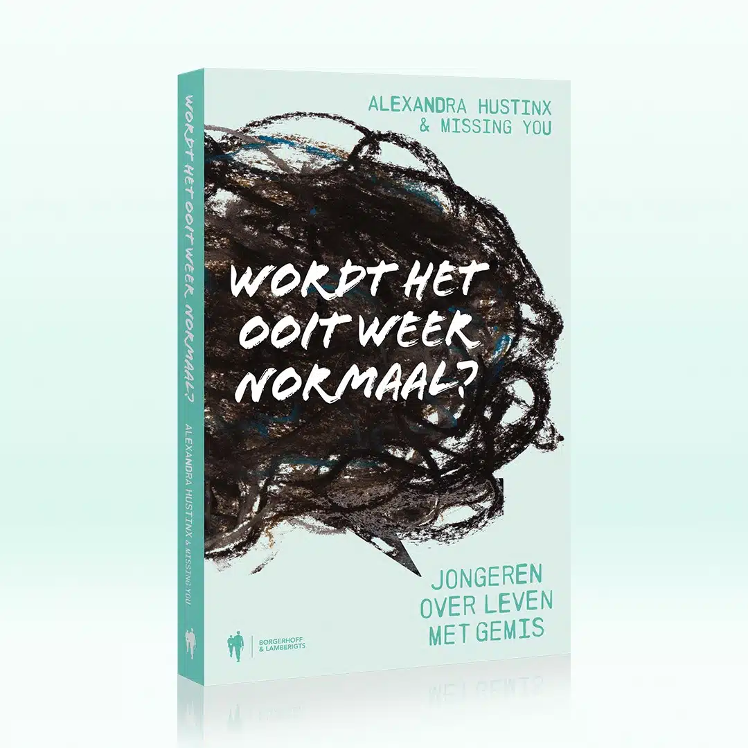 Boek "Wordt het ooit weer normaal" van Alexandra Hustinx & Missing You - Jongeren over leven met gemis